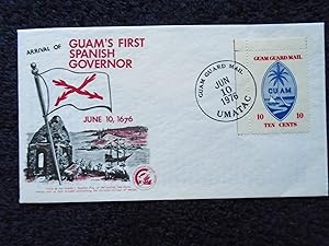 CACHET FIRST DAY COVER; ARRIVAL OF GUAM'S FIRST SPANISH GOVERNOR; GUAM GUARD MAIL, JUN 10 1976 UM...