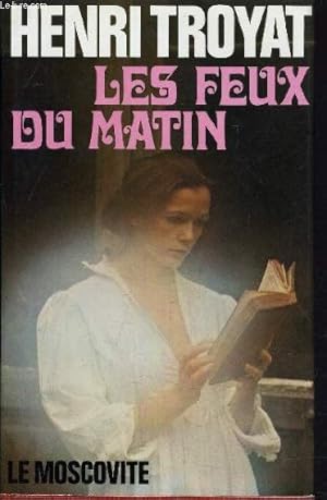 Bild des Verkufers fr LE MOSCOVITE - VOLUME 3 : LES FEUX DU MATIN. zum Verkauf von Ammareal