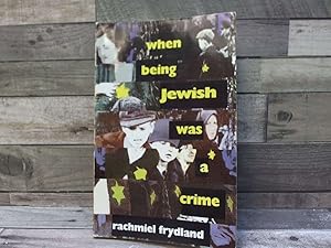 Seller image for When being Jewish was a crime for sale by Archives Books inc.