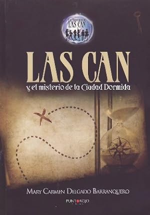 Immagine del venditore per Las Can y el misterio de la ciudad dormida. venduto da Librera y Editorial Renacimiento, S.A.