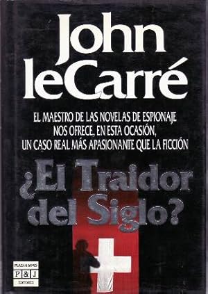 Imagen del vendedor de El traidor del siglo. Traduccin de Ana Mara de la Fuente. a la venta por Librera y Editorial Renacimiento, S.A.