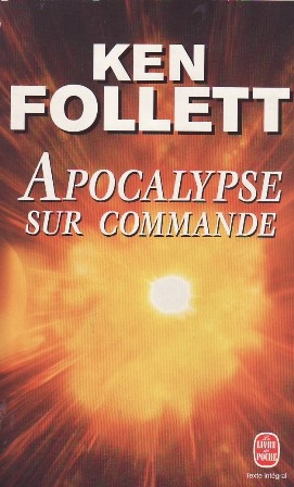 Image du vendeur pour Apocalypse sur Commande. mis en vente par Librera y Editorial Renacimiento, S.A.