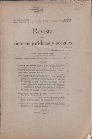 Seller image for REVISTA DE CIENCIAS JURDICAS Y SOCIALES. Lote de 5 nmeros en 4 volmenes. N 19 (1936); n 1, tomo V; n 2, tomo IV (1939); ns 2-3, tomo V (1939). Director: Doctor Alcides Greca. Salvador M. Dana Montao, Domingo Buonocore, Mariano R. Tissembaum, Jos Peco, Augusto Morisol, Pedro E. Martnez, Jos Glvez, Adolfo Korn Villafae, Roberto Pecach, F. Vlez Salas, Alfredo J. Milenario, Eduardo J. Couture, Juan E. Lozano. for sale by Librera y Editorial Renacimiento, S.A.