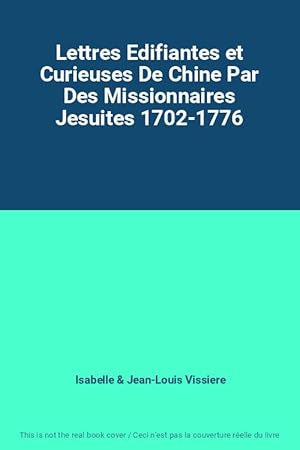 Bild des Verkufers fr Lettres Edifiantes et Curieuses De Chine Par Des Missionnaires Jesuites 1702-1776 zum Verkauf von Ammareal