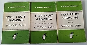Tree Fruit Growing I Apples and II Pears, Quinces and Stone Fruits, and Soft Fruit Growing - A Pe...