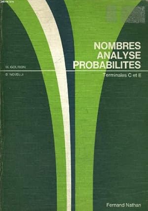 Bild des Verkufers fr Nombres, analyse, probabilits : Classes terminales C et E (Collection Queysanne-Revuz) zum Verkauf von Ammareal