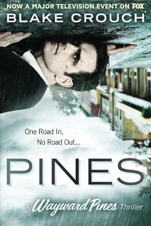 Bild des Verkufers fr Pines: 1 (Wayward Pines) zum Verkauf von WeBuyBooks