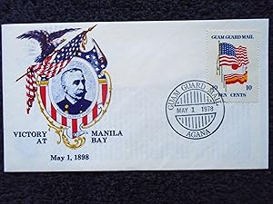 CACHET COVER; VICTORY AT MIANILA BAY, MAY 1, 1898; CANCELLED GUAM GUARD MAIL, AGANA, MAY 1 1978, ...