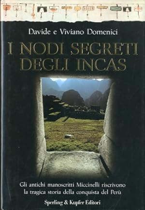 Imagen del vendedor de I nodi segreti degli Incas. a la venta por LIBET - Libreria del Riacquisto