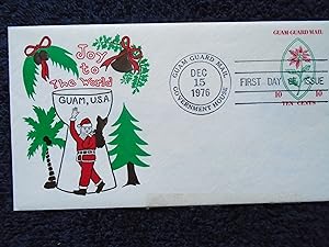 CACHET FIRST DAY COVER; JOY TO THE WORLD, GUAM, USA [CHRISTMAS]; GUAM GUARD MAIL, GOVERNMENT HOUS...