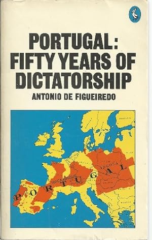 Seller image for Portugal: Fifty Years of Dictatorship: 50 Years of Dictatorship (Pelican S.) for sale by WeBuyBooks 2