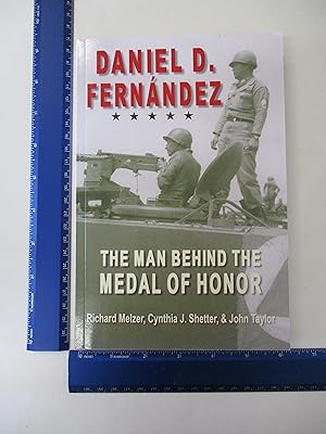 Image du vendeur pour Daniel D. Fernandez: The Man Behind the Medal of Honor mis en vente par Coas Books