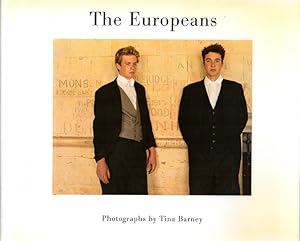 Seller image for The Europeans. Photographs by Tina Barney. for sale by Antiquariat Querido - Frank Hermann