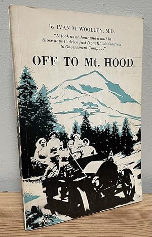 Seller image for Off to Mt. Hood for sale by Chaparral Books