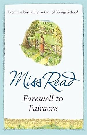 Bild des Verkufers fr Farewell to Fairacre: The eleventh novel in the Fairacre series zum Verkauf von WeBuyBooks 2