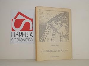 Bild des Verkufers fr La conquista di Capri zum Verkauf von Libreria Spalavera