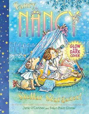 Seller image for Fancy Nancy Stellar Stargazer! (Hardback or Cased Book) for sale by BargainBookStores