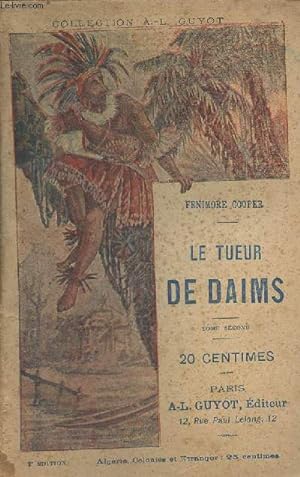 Le tueur de daims - Tome second - Collection "A.-L. Guyot" B 18