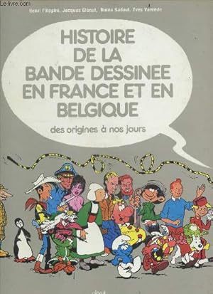 Seller image for Histoire de la bande dessine en France et en Belgique - Des origines  nos jours for sale by Le-Livre