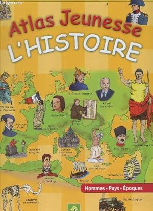 Seller image for Atlas jeunesse - L'histoire - hommes, pays, epoques for sale by Le-Livre