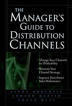 Seller image for The Manager's Guide to Distribution Channels (GENERAL FINANCE & INVESTING) for sale by WeBuyBooks