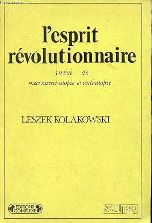 Image du vendeur pour L'esprit rvolutionnaire suivi de marxisme : utopie et anti-utopie - Collection " Ousia ". mis en vente par Le-Livre
