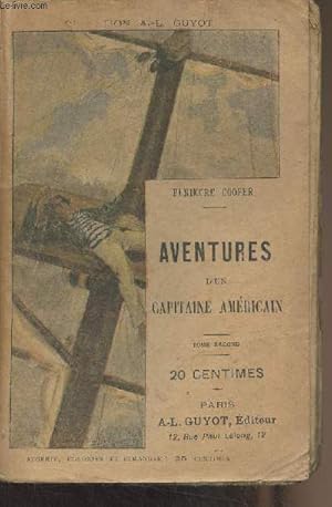 Aventures d'un capitaine américain - Tome second - Collection "A.-L. Guyot" n°226