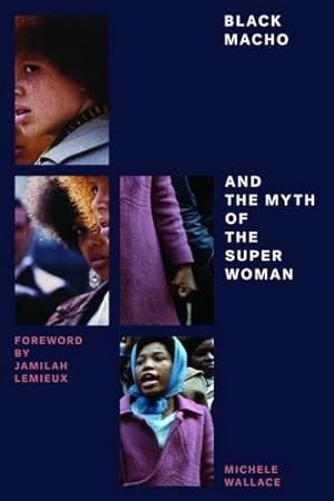 Seller image for Black Macho and the Myth of the Superwoman (Feminist Classics) for sale by WeBuyBooks