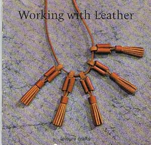 Image du vendeur pour Working with Leather (Leisure Crafts) mis en vente par WeBuyBooks