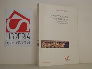 Bild des Verkufers fr L'aristocrazia della preghiera zum Verkauf von Libreria Spalavera