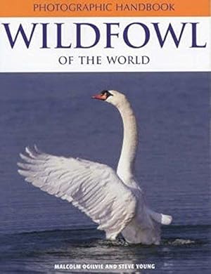 Image du vendeur pour Wildfowl of the World (Photographic Handbooks) mis en vente par WeBuyBooks