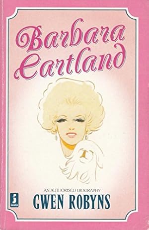 Seller image for Barbara Cartland: an authorised biography for sale by WeBuyBooks