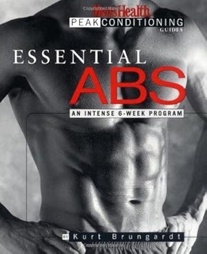 Bild des Verkufers fr Essential Abs: An Intense 6-Week Program (Men's Health Peak Conditioning Guides) zum Verkauf von WeBuyBooks