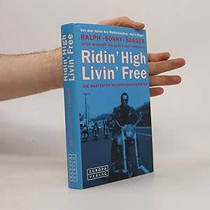 Bild des Verkufers fr Ridin' high, livin' free zum Verkauf von Bookbot