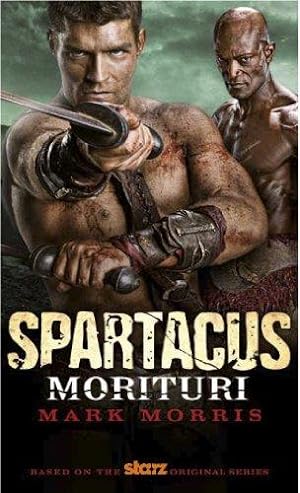 Image du vendeur pour Spartacus: Morituri mis en vente par WeBuyBooks