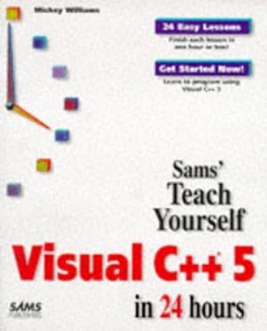 Seller image for Sams Teach Yourself Visual C++ 5 in 24 Hours for sale by WeBuyBooks