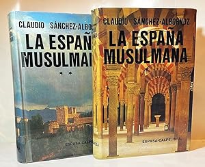 La España Musulmana. Según los autores islamitas y cristianos medievales.