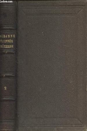 La couronne de l'année chrétienne, ou méditations sur les principales vérités de l'Evangile, disp...