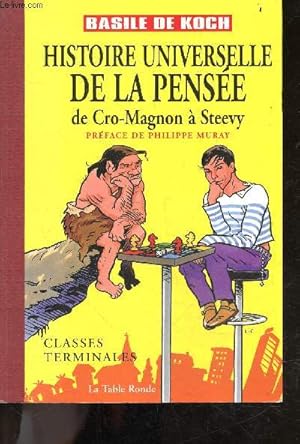 Immagine del venditore per Histoire universelle de la pensee de cro-magnon a steevy - classes de terminales venduto da Le-Livre