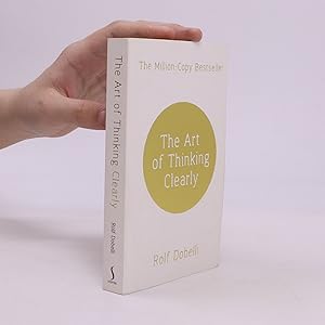 Seller image for The art of thinking clearly for sale by Bookbot