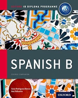 Seller image for Spanish B Course Companion (Oxford IB Diploma Programme) for sale by WeBuyBooks