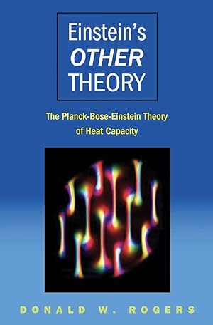 Einstein s Other Theory: The Planck-Bose-Einstein Theory of Heat Capacity