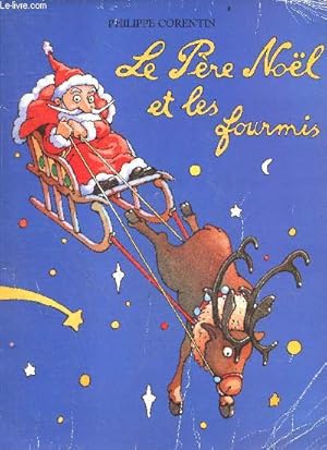 Bild des Verkufers fr Le pere Noel et les fourmis zum Verkauf von Le-Livre