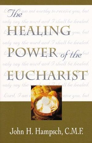 Bild des Verkufers fr The Healing Power of the Eucharist zum Verkauf von WeBuyBooks
