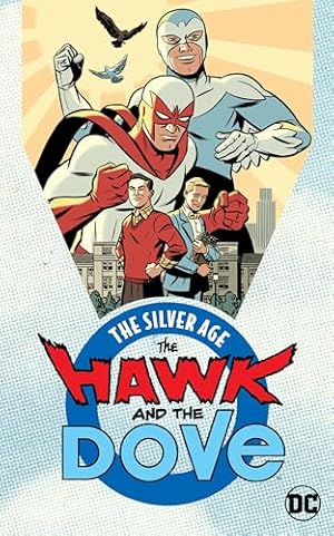 Bild des Verkufers fr The Hawk and the Dove: The Silver Age zum Verkauf von WeBuyBooks