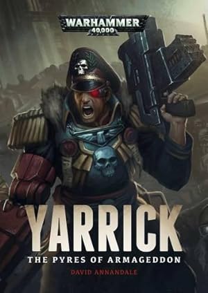 Image du vendeur pour Yarrick: Pyres of Armageddon PB mis en vente par WeBuyBooks