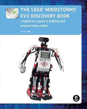 Bild des Verkufers fr The LEGO MINDSTORMS EV3 Discovery Book (Full Color): A Beginner's Guide to Building and Programming Robots zum Verkauf von WeBuyBooks