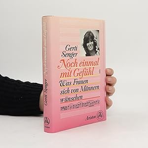 Seller image for Noch einmal mit Gefhl. Was Frauen sich von Mnnern wnschen for sale by Bookbot