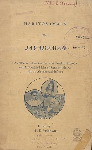 Seller image for Jayadaman (a collection of ancient texts on Sanskrit prosody and a classified list of Sanskrit metres with an alphabetical index) [Haritosamala, No. 1] for sale by Joseph Burridge Books