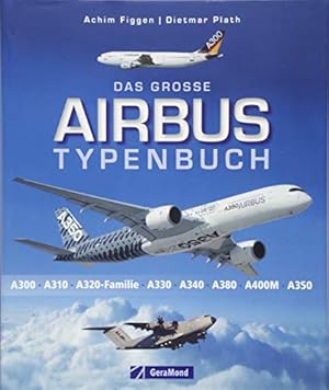 Bild des Verkufers fr Figgen, A: gro e Airbus Typenbuch zum Verkauf von WeBuyBooks